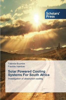 bokomslag Solar Powered Cooling Systems For South Africa