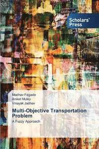 bokomslag Multi-Objective Transportation Problem