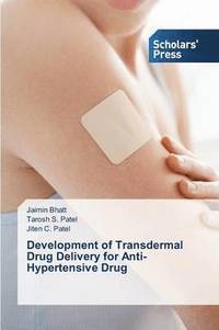 bokomslag Development of Transdermal Drug Delivery for Anti-Hypertensive Drug