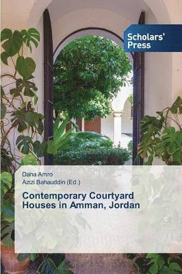 Contemporary Courtyard Houses in Amman, Jordan 1