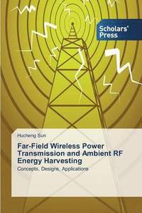 bokomslag Far-Field Wireless Power Transmission and Ambient RF Energy Harvesting