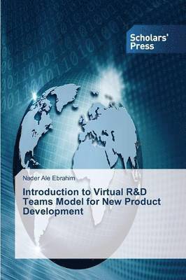 Introduction to Virtual R&D Teams Model for New Product Development 1