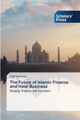 bokomslag Future of Islamic Finance and Halal Business