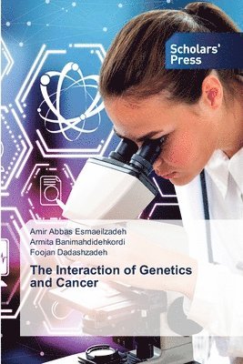 bokomslag Interaction of Genetics and Cancer