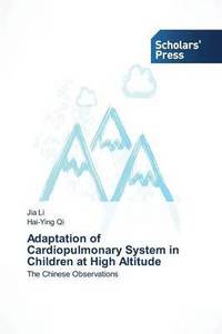 bokomslag Adaptation of Cardiopulmonary System in Children at High Altitude