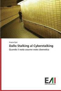 bokomslag Dallo Stalking al Cyberstalking