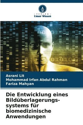 bokomslag Die Entwicklung eines Bildüberlagerungs-systems für biomedizinische Anwendungen