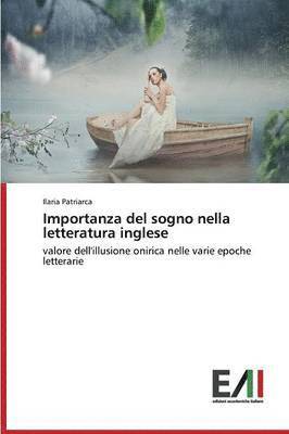 Patriarca Ilaria, Ilaria Patriarca - Importanza del sogno nella letteratura inglese, Häftad