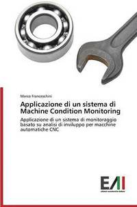 bokomslag Applicazione di un sistema di Machine Condition Monitoring