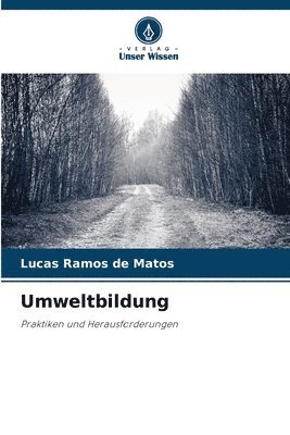 Lucas Ramos de Matos - Umweltbildung, Häftad