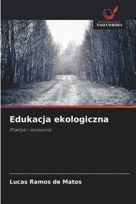 Lucas Ramos de Matos - Edukacja ekologiczna, Häftad