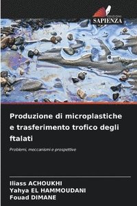 bokomslag Produzione di microplastiche e trasferimento trofico degli ftalati