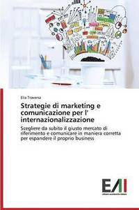 bokomslag Strategie di marketing e comunicazione per l' internazionalizzazione