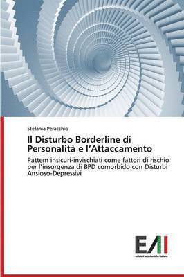 bokomslag Il Disturbo Borderline di Personalit e l'Attaccamento