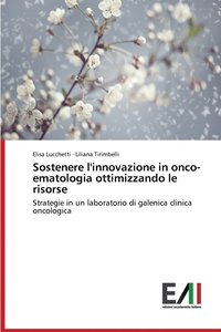 bokomslag Sostenere l'innovazione in onco-ematologia ottimizzando le risorse
