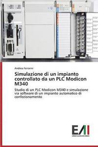 bokomslag Simulazione di un impianto controllato da un PLC Modicon M340