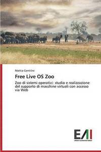 bokomslag Free Live OS Zoo