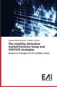 bokomslag The volatility derivative market
