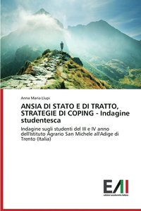 bokomslag ANSIA DI STATO E DI TRATTO, STRATEGIE DI COPING - Indagine studentesca