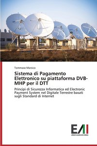 bokomslag Sistema di Pagamento Elettronico su piattaforma DVB-MHP per il DTT