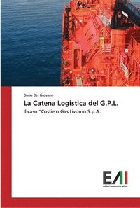 bokomslag La Catena Logistica del G.P.L.