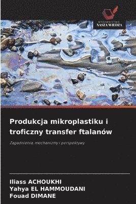 bokomslag Produkcja mikroplastiku i troficzny transfer ftalanów