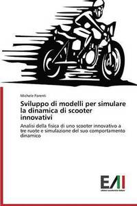 bokomslag Sviluppo di modelli per simulare la dinamica di scooter innovativi