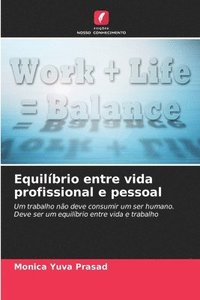 bokomslag Equilíbrio entre vida profissional e pessoal