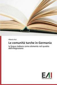 bokomslag Le comunit turche in Germania