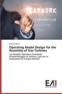 bokomslag Operating Model Design for the Assembly of Gas Turbines