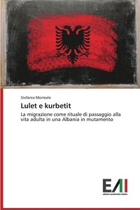 bokomslag Lulet e kurbetit