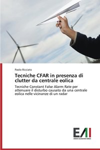 bokomslag Tecniche CFAR in presenza di clutter da centrale eolica