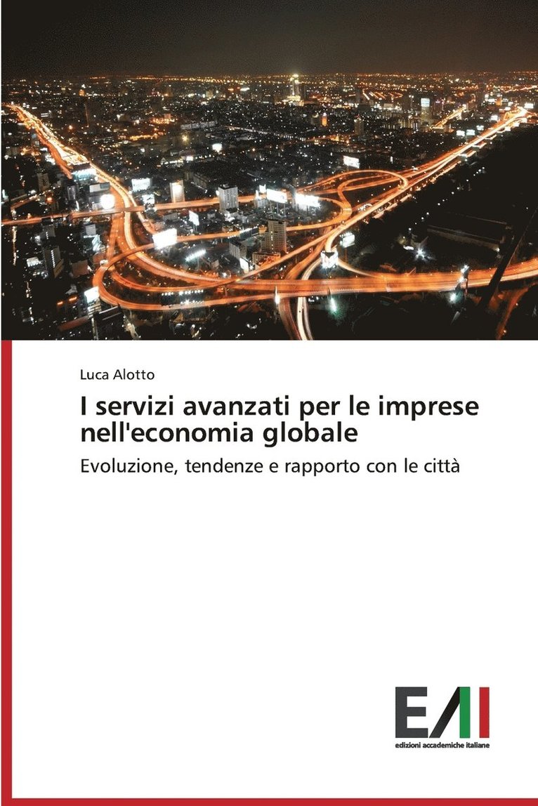 I servizi avanzati per le imprese nell'economia globale 1