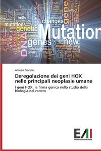 bokomslag Deregolazione dei geni HOX nelle principali neoplasie umane