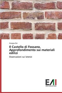 bokomslag Il Castello di Fossano. Approfondimento sui materiali edilizi