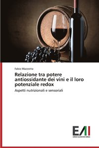 bokomslag Relazione tra potere antiossidante dei vini e il loro potenziale redox