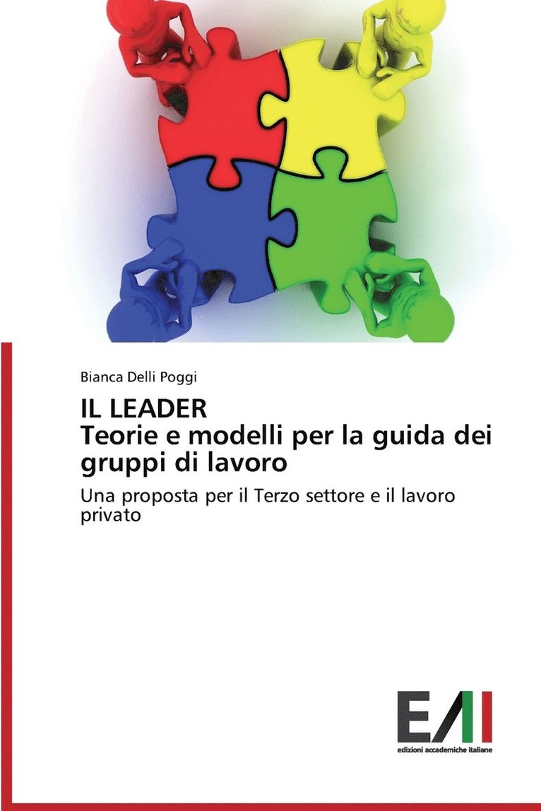 IL LEADER Teorie e modelli per la guida dei gruppi di lavoro 1