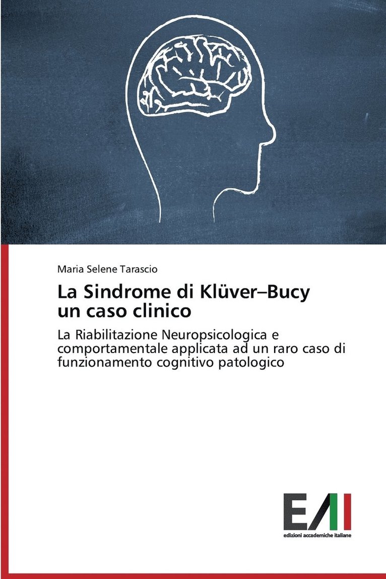 La Sindrome di Klver-Bucy un caso clinico 1
