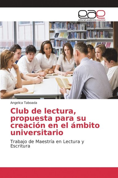 bokomslag Club de lectura, propuesta para su creacin en el mbito universitario