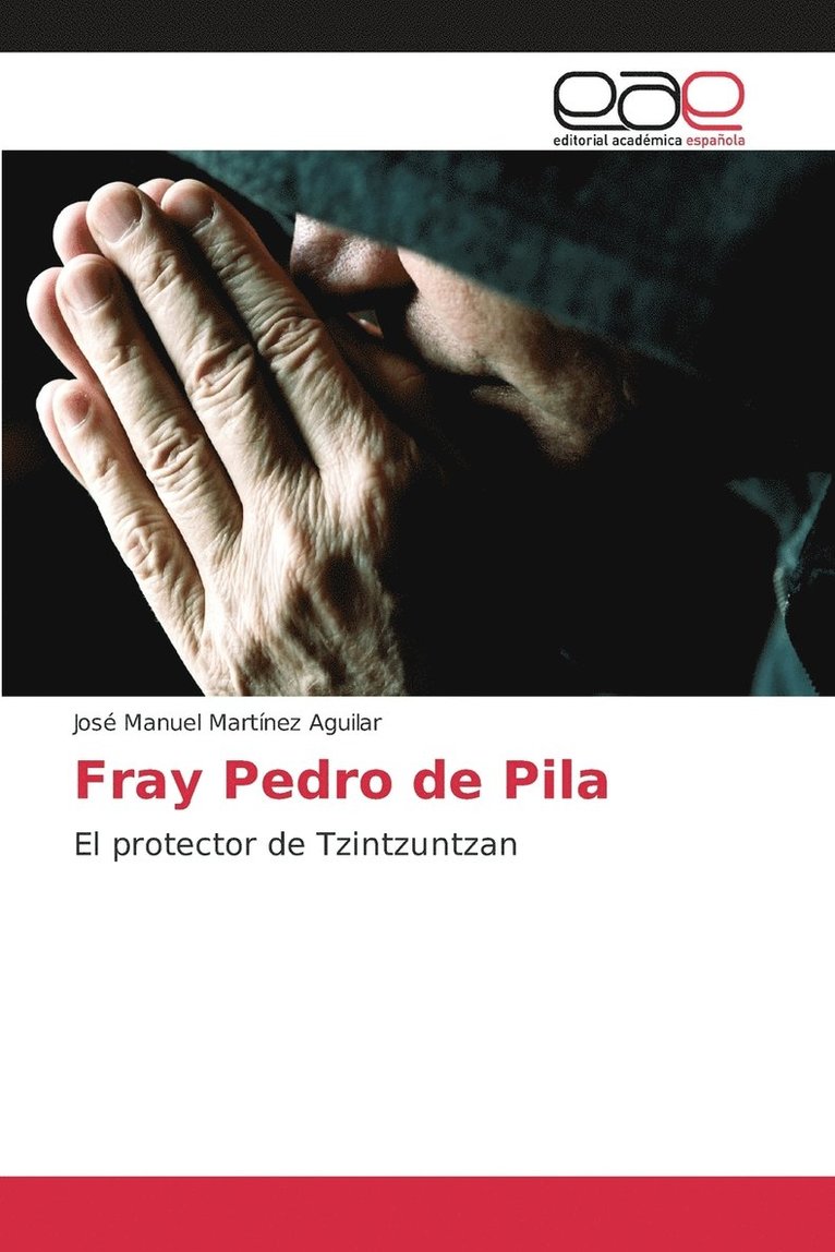 Fray Pedro de Pila 1