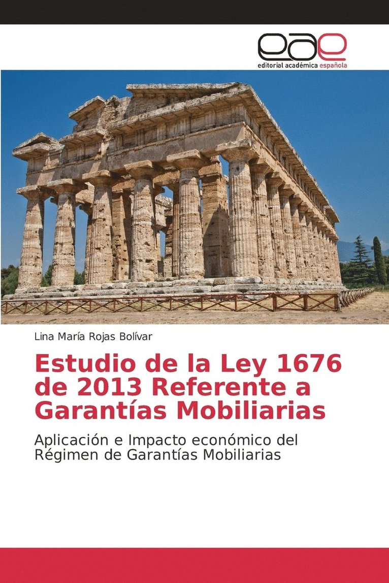 Estudio de la Ley 1676 de 2013 Referente a Garantas Mobiliarias 1