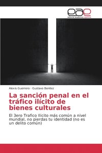 bokomslag La sancin penal en el trfico ilcito de bienes culturales