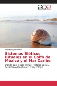 bokomslag Sistemas Biticos Rituales en el Golfo de Mxico y el Mar Caribe