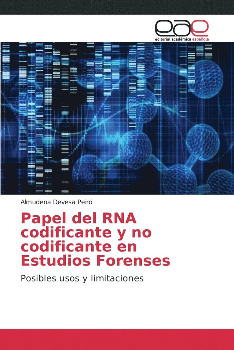 Papel del RNA codificante y no codificante en Estudios Forenses 1