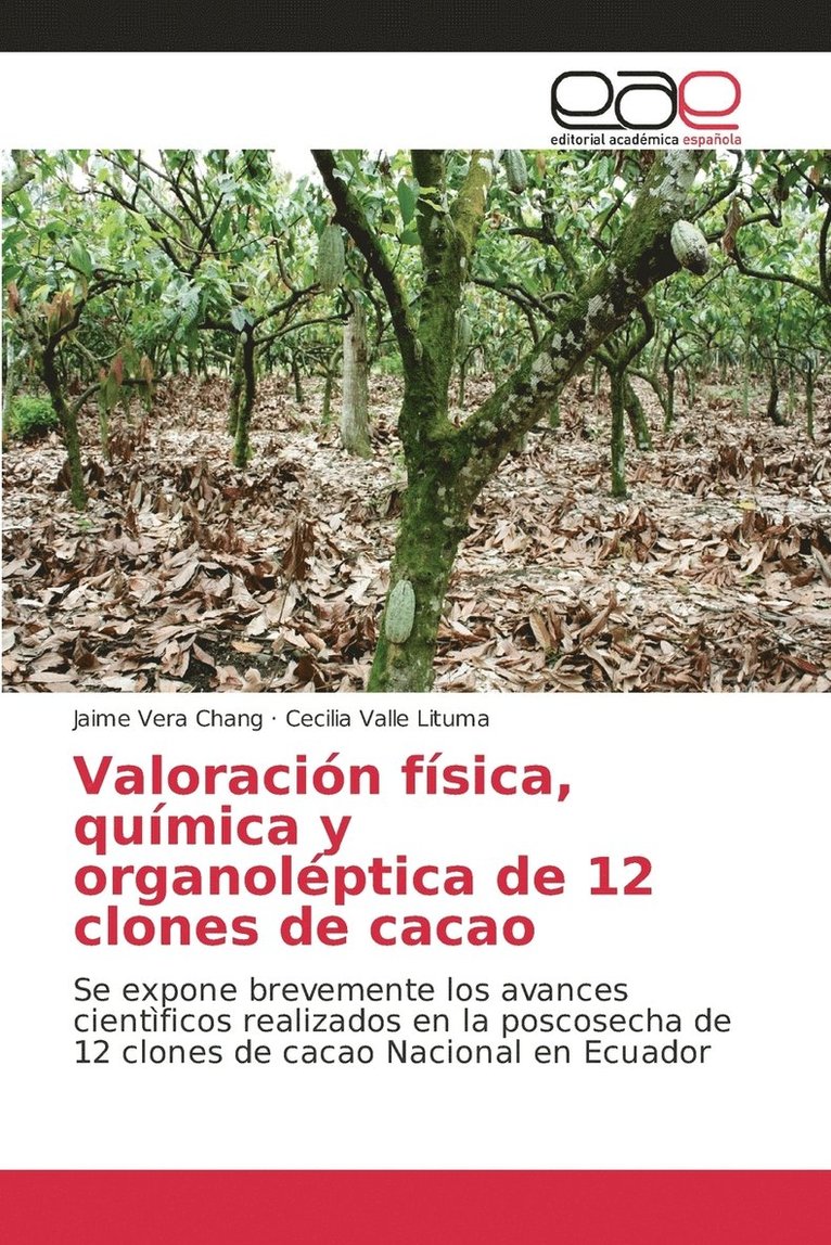 Valoracin fsica, qumica y organolptica de 12 clones de cacao 1
