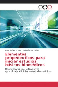 bokomslag Elementos propeduticos para iniciar estudios bsicos biomdicos