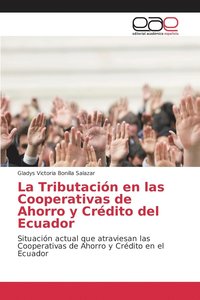 bokomslag La Tributacin en las Cooperativas de Ahorro y Crdito del Ecuador