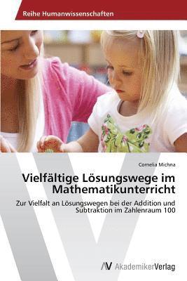 bokomslag Vielfltige Lsungswege im Mathematikunterricht