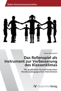 bokomslag Das Rollenspiel als Instrument zur Verbesserung des Klassenklimas