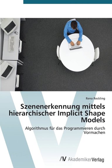 bokomslag Szenenerkennung mittels hierarchischer Implicit Shape Models